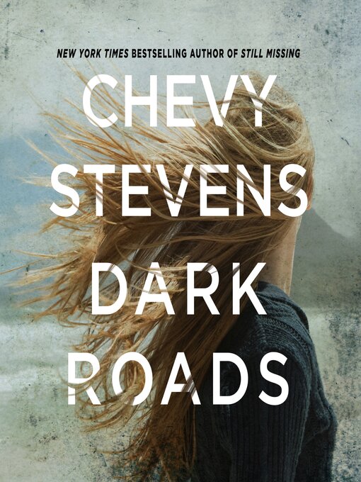 Title details for Dark Roads by Chevy Stevens - Wait list